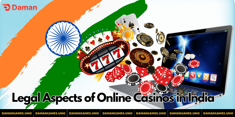 Legal Aspects of Online Casinos in India