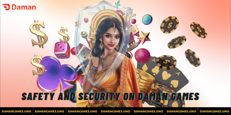 Safety and Security on Daman Games