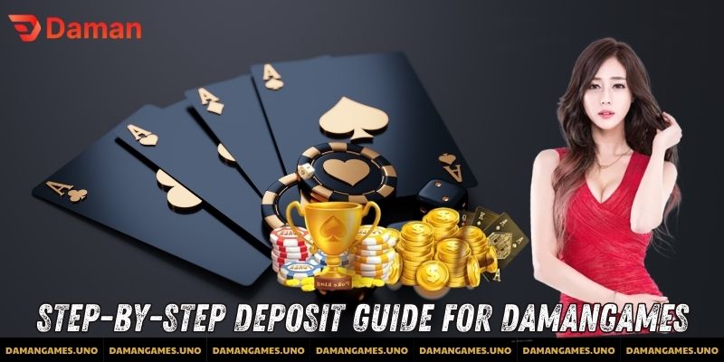 Step-by-Step Deposit Guide for Damangames