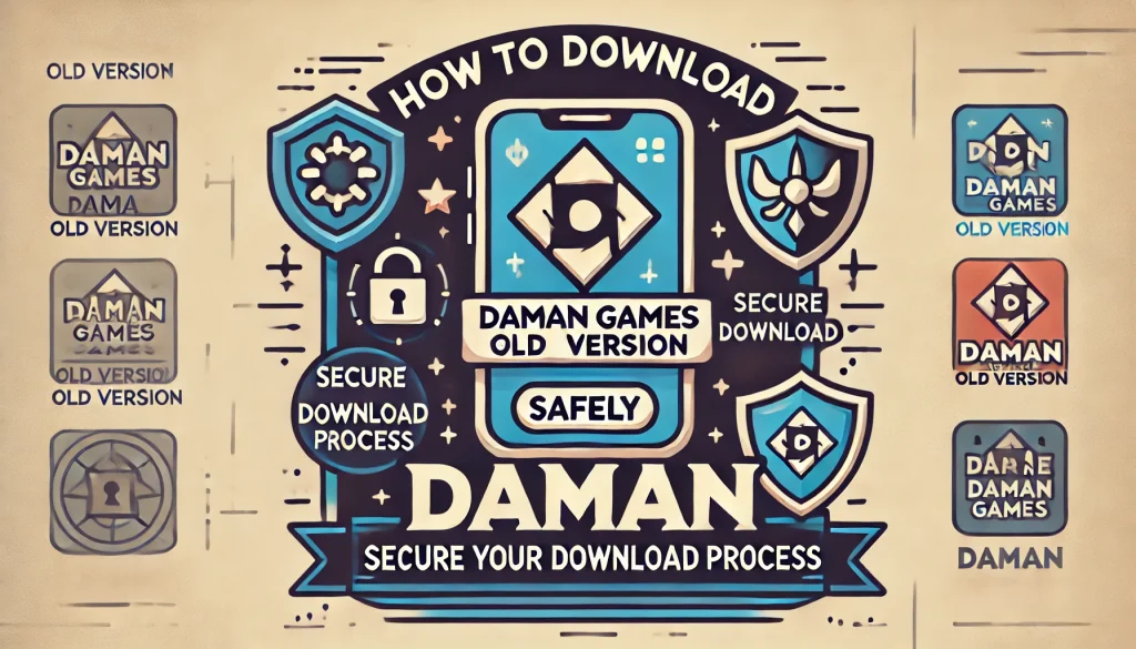Daman Games Download Old Version: A Critical Examination of Legacy ...